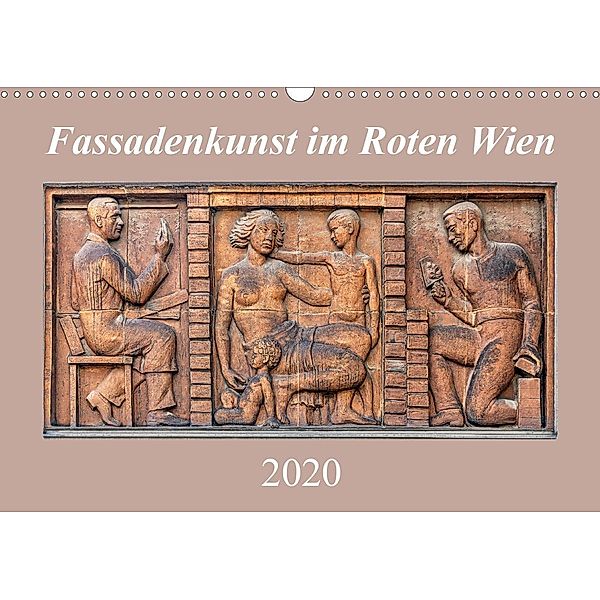 Fassadenkunst im Roten Wien (Wandkalender 2020 DIN A3 quer), Werner Braun