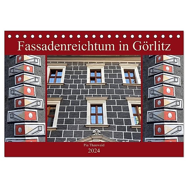 Fassadenreichtum in Görlitz (Tischkalender 2024 DIN A5 quer), CALVENDO Monatskalender, Pia Thauwald