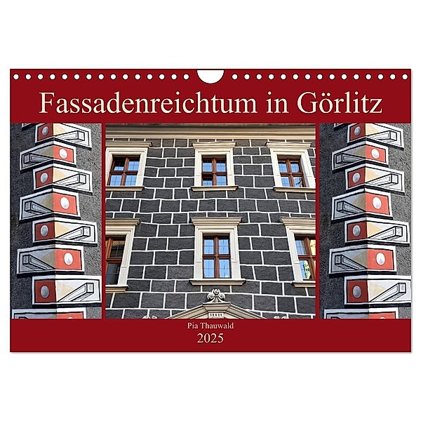 Fassadenreichtum in Görlitz (Wandkalender 2025 DIN A4 quer), CALVENDO Monatskalender, Calvendo, Pia Thauwald