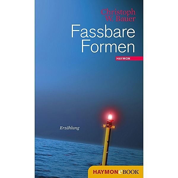 Fassbare Formen, Christoph W. Bauer