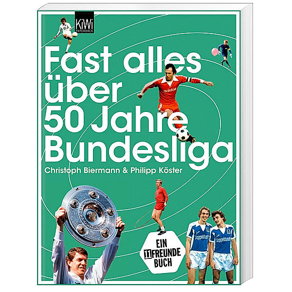 Fast alles über 50 Jahre Bundesliga, Christoph Biermann, Philipp Köster