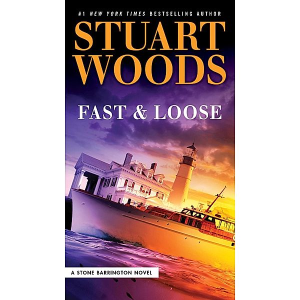 Fast and Loose / A Stone Barrington Novel Bd.41, Stuart Woods