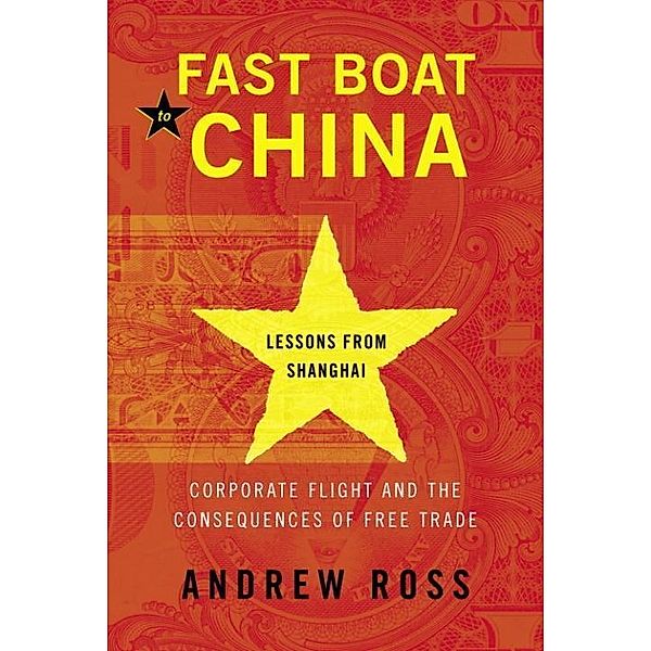 Fast Boat to China, Andrew Ross