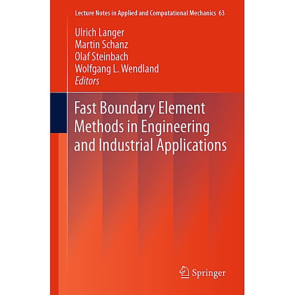 Fast Boundary Element Methods in Engineering and Industrial Applications