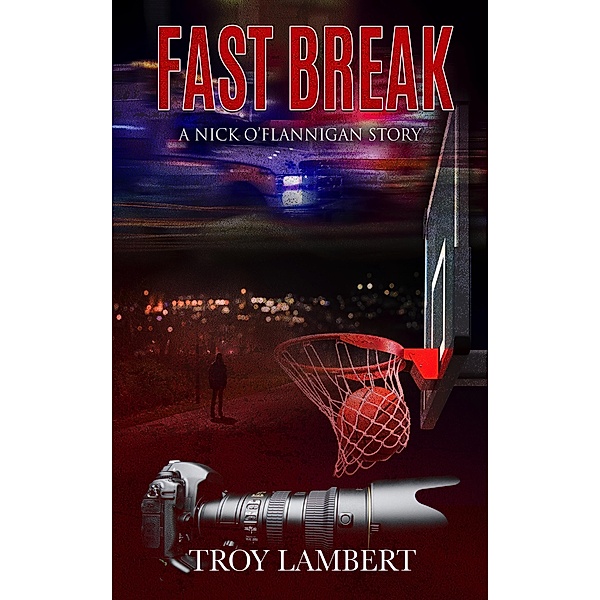 Fast Break (Capital City Murders) / Capital City Murders, Troy Lambert
