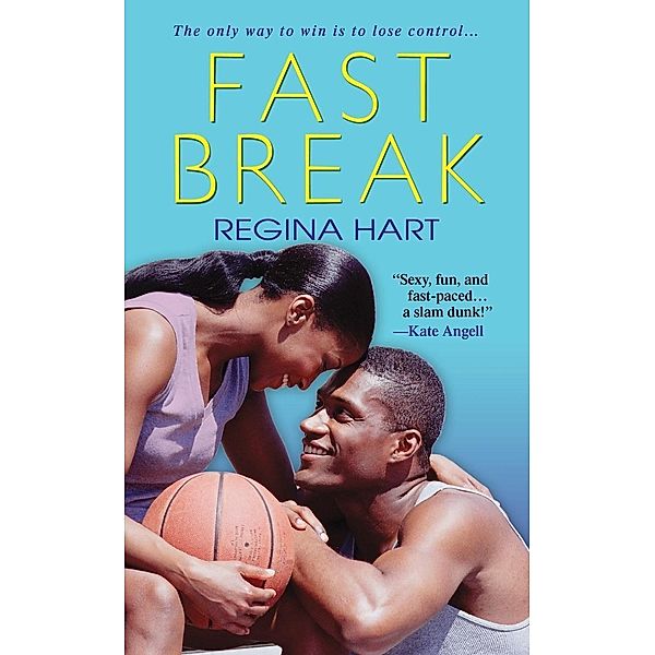 Fast Break / Kensington, Regina Hart