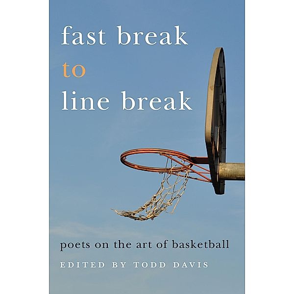 Fast Break to Line Break, Todd Davis