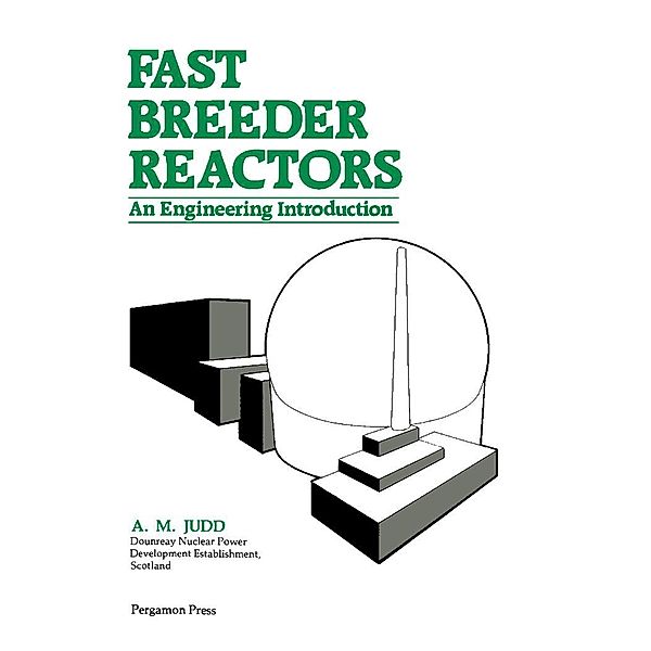 Fast Breeder Reactors, A. M. Judd