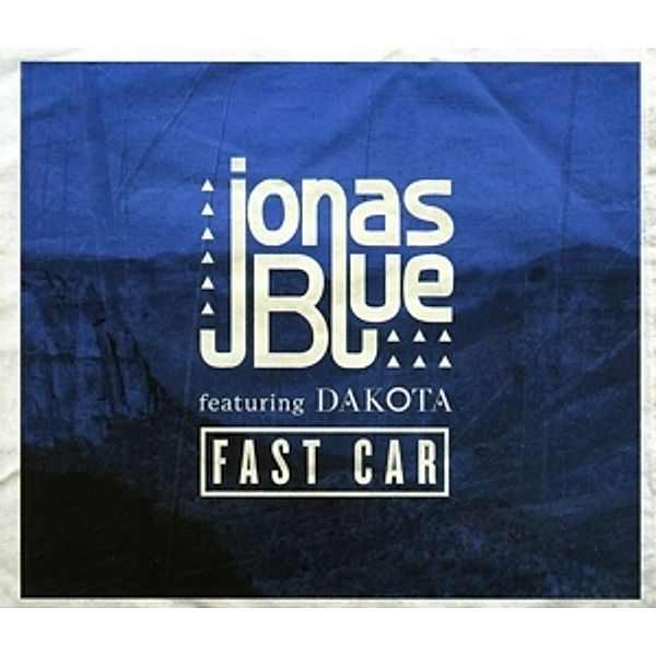 Fast Car (2-Track Single), Jonas Feat. Dakota Blue