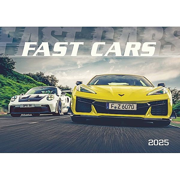 Fast Cars 2025 - Bildkalender 48,5x34 cm - mit vielen Zusatzinformationen zu den Luxuswagen - Technikkalender - Wandplaner - Wandkalender