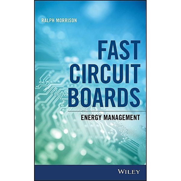 Fast Circuit Boards, Ralph Morrison
