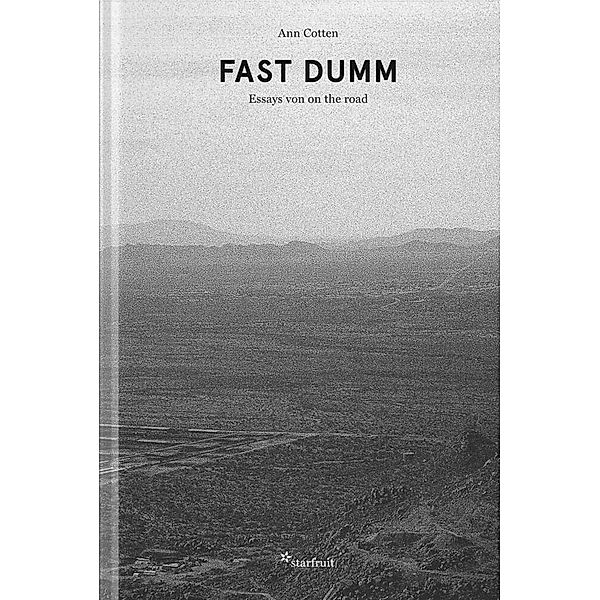 FAST DUMM, Ann Cotten