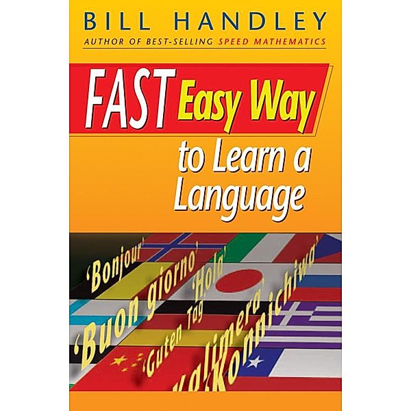 Fast Easy Way to Learn a Language, Bill Handley