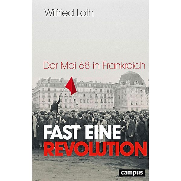 Fast eine Revolution, Wilfried Loth