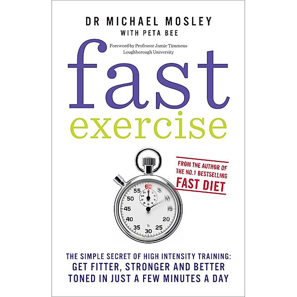 Fast Exercise, Michael Mosley