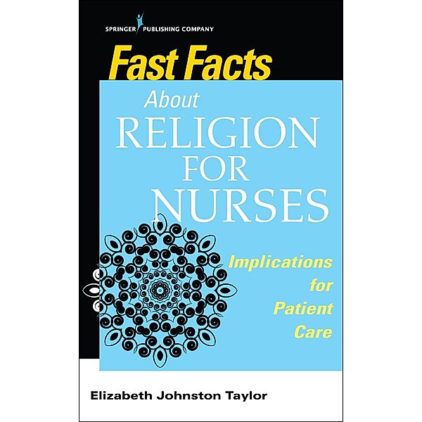 Fast Facts About Religion for Nurses / Fast Facts