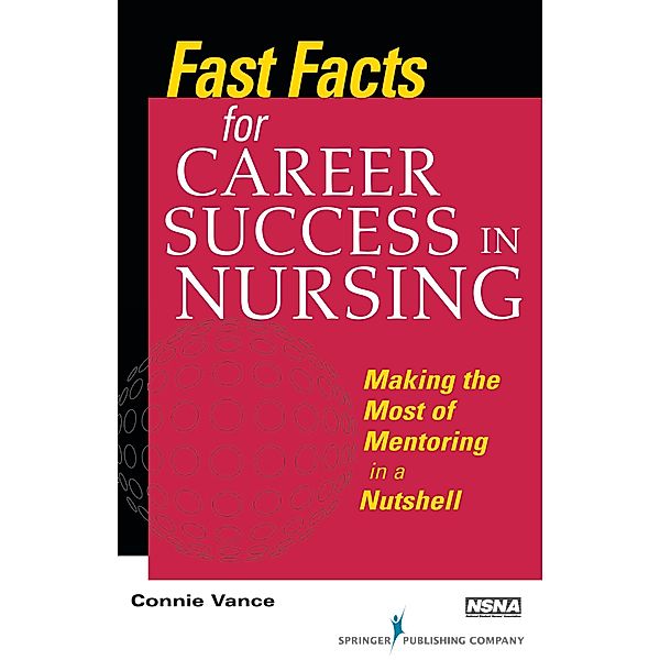 Fast Facts for Career Success in Nursing / Fast Facts