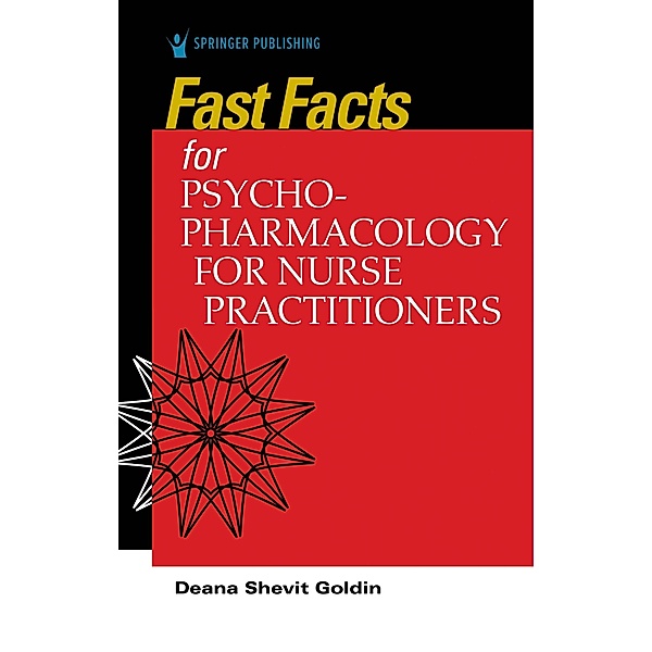 Fast Facts for Psychopharmacology for Nurse Practitioners, Deana Shevit Goldin