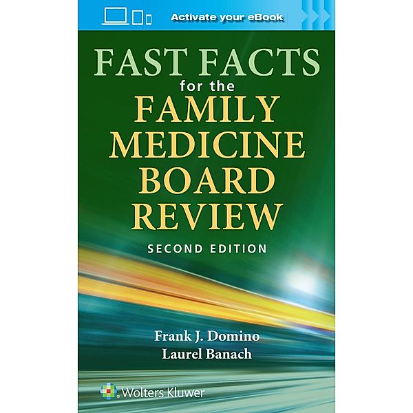 Fast Facts for the Family Medicine Board Review, Frank Domino