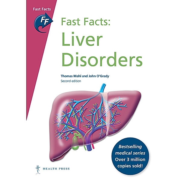 Fast Facts: Liver Disorders, John O'Grady, Thomas Mahl