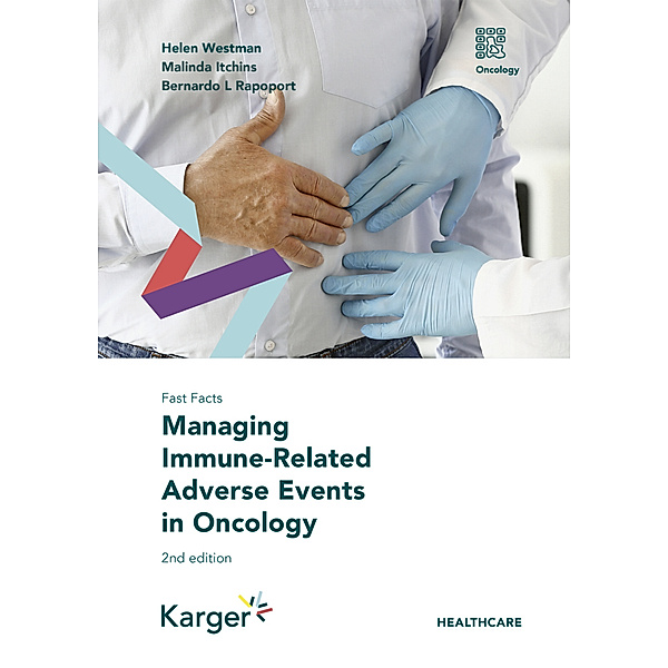 Fast Facts: Managing Immune-Related Adverse Events in Oncology, Helen Westman, Malinda Itchins, Bernardo L. Rapoport