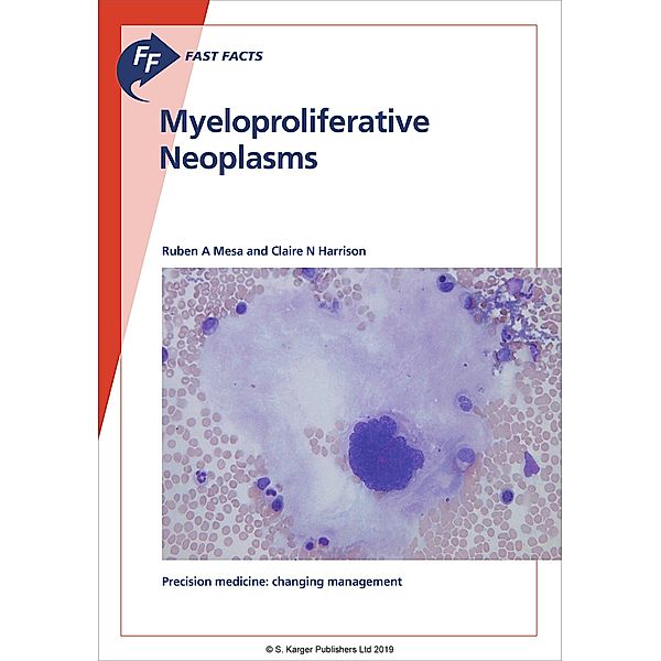Fast Facts: Myeloproliferative Neoplasms, R. A. Mesa, C. N. Harrison