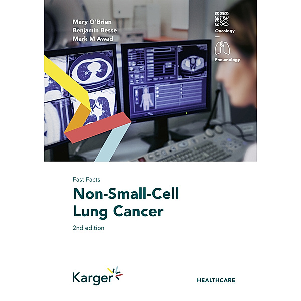 Fast Facts: Non-Small-Cell Lung Cancer, Mary O'Brien, Benjamin Besse, Mark M. Awad