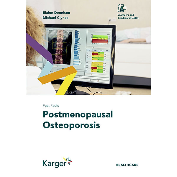 Fast Facts: Postmenopausal Osteoporosis, Elaine Dennison, Michael Clynes