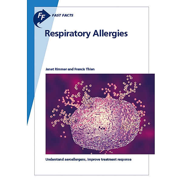 Fast Facts: Respiratory Allergies, Janet Rimmer, Francis Thien