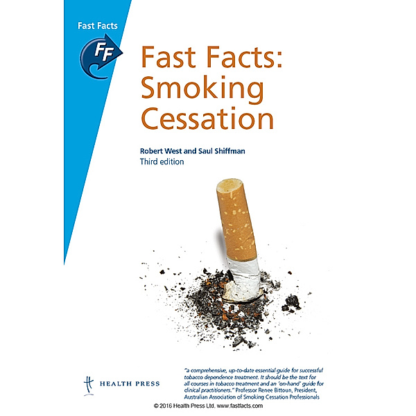 Fast Facts: Smoking Cessation, Robert West, Saul Shiffman