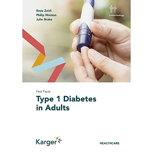 Fast Facts: Type 1 Diabetes in Adults, J. Brake, P. Weston, R. Zaidi