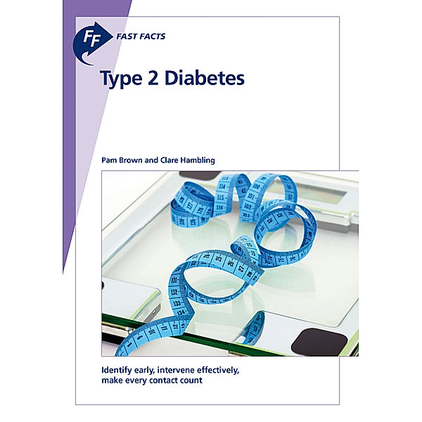 Fast Facts: Type 2 Diabetes, Pam Brown, Clare Hambling