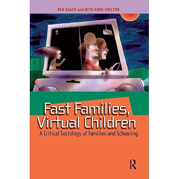 Fast Families, Virtual Children, Ben Agger, Beth Anne Shelton