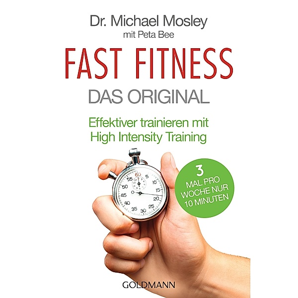 Fast Fitness - Das Original, Michael Mosley, Peta Bee