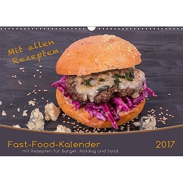 Fast-Food-Kalender (Wandkalender 2017 DIN A3 quer), Britta Laser