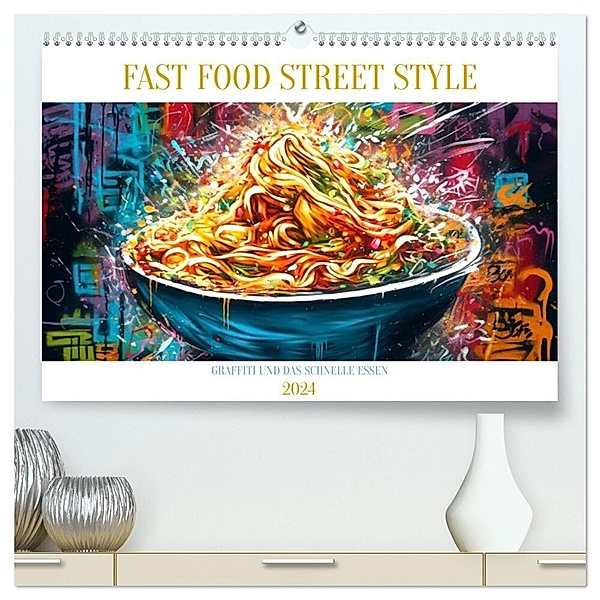 FAST FOOD STREET STYLE (hochwertiger Premium Wandkalender 2024 DIN A2 quer), Kunstdruck in Hochglanz, Tim Alberts