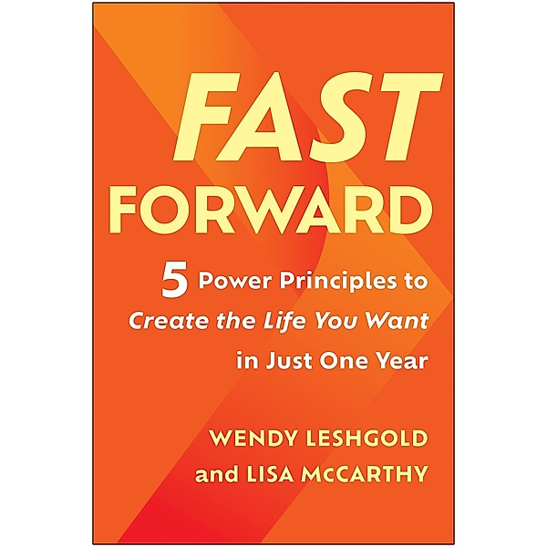 Fast Forward, Wendy Leshgold, Lisa McCarthy