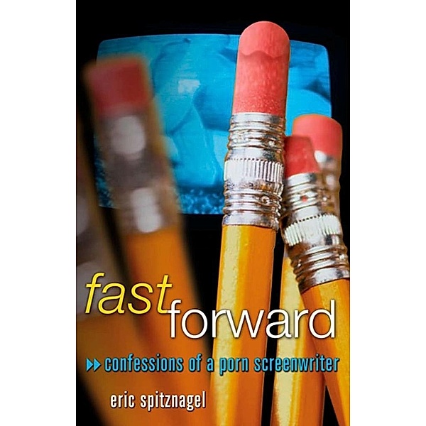 Fast Forward / Future Tense, Eric Spitznagel