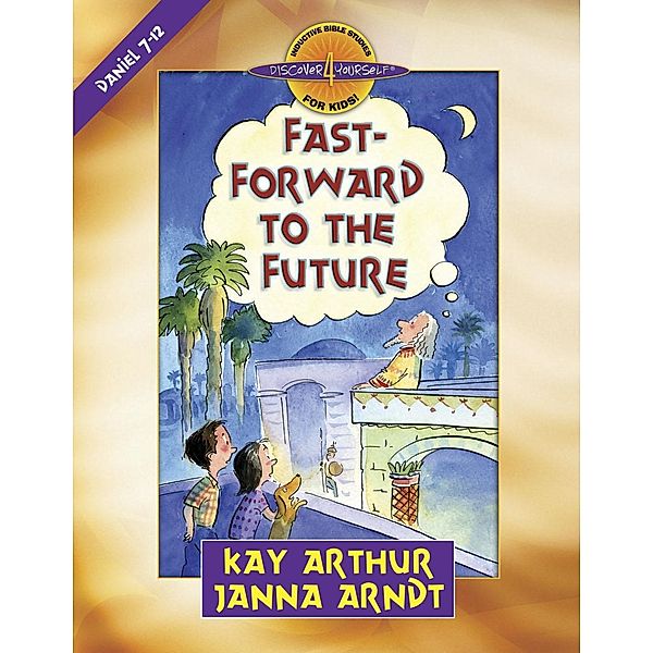 Fast-Forward to the Future, Kay Arthur