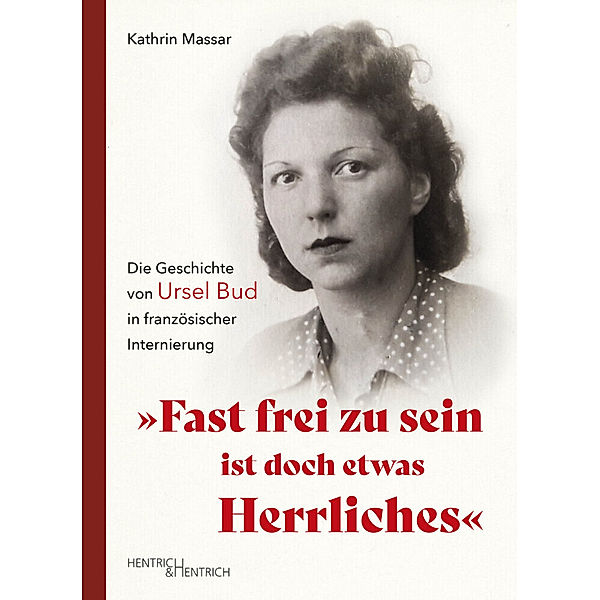 Fast frei zu sein ist doch etwas Herrliches, Kathrin Massar