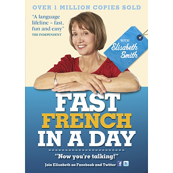Fast French in a Day, Audio-CD, Elisabeth Smith