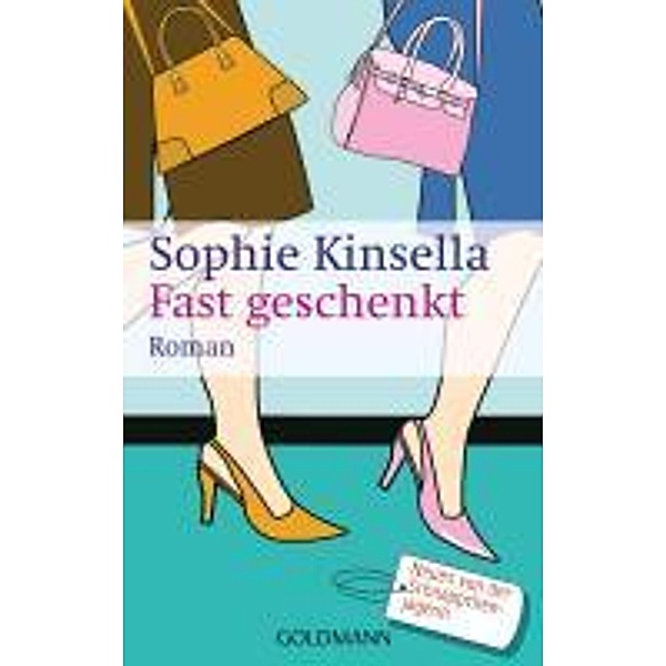 Fast geschenkt / Schnäppchenjägerin Rebecca Bloomwood Bd.2, Sophie Kinsella