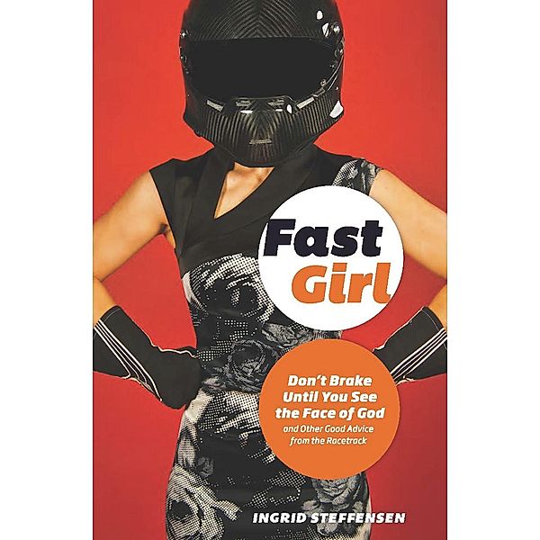 Fast Girl, Ingrid Steffensen