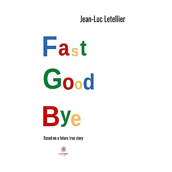 Fast good bye, Jean-Luc Letellier