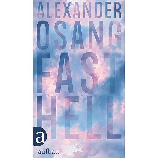 Fast hell, Alexander Osang