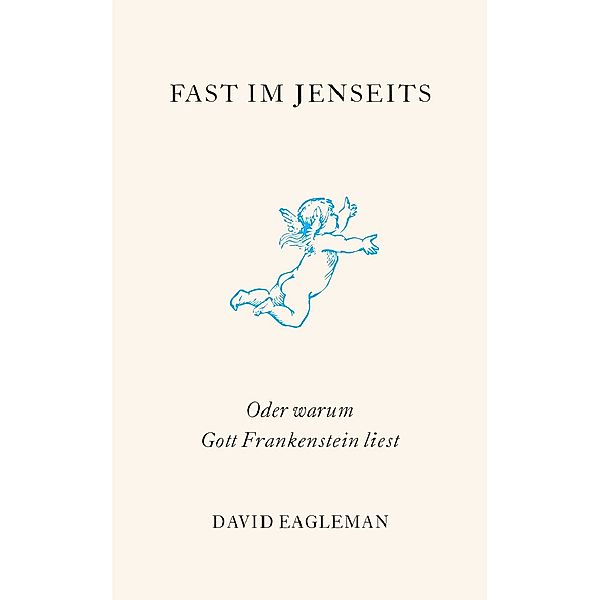 Fast im Jenseits, Geschenkbuchedition, David Eagleman