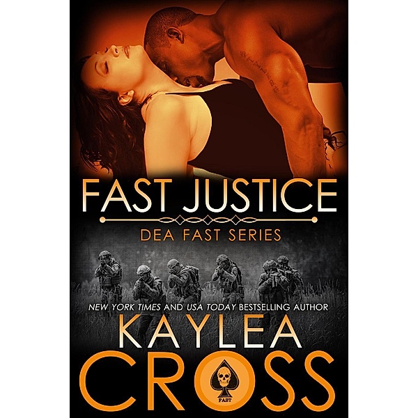 Fast Justice (DEA FAST Series, #6) / DEA FAST Series, Kaylea Cross