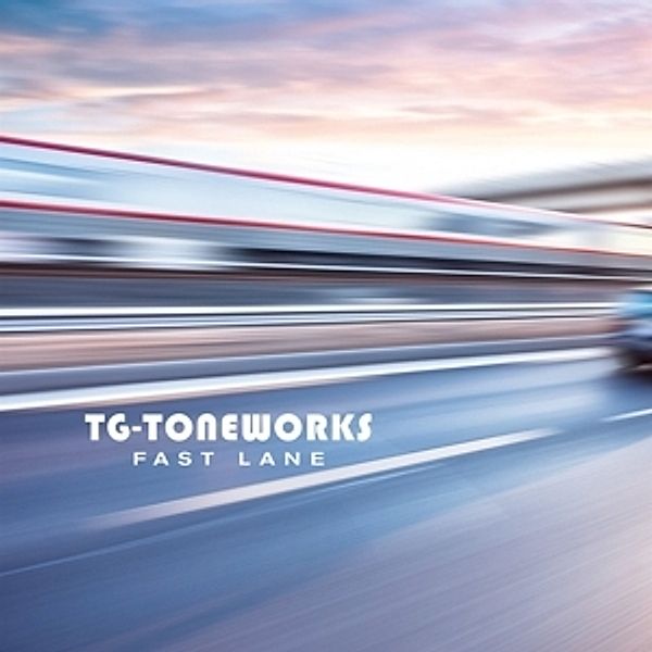 Fast Lane, TG-Toneworks