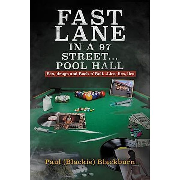 Fast Lane in A 97 Street... Pool Hall, Paul (Blackie) Blackburn