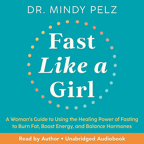 Fast Like a Girl, Dr. Mindy Pelz